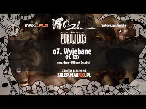 BUKA ft K2 - 07 Wyjebane (Pokój 003 LP)