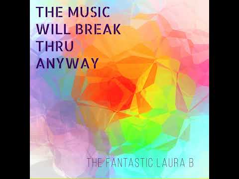 The Fantastic Laura B Videos | ReverbNation