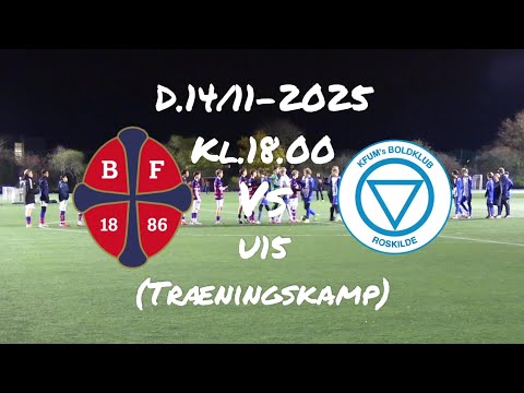 Bk Frem U15-Kfum Bk Roskilde U15(D.14/11-2025. Træningskamp)