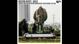 Weekend Heroes - Dufus video
