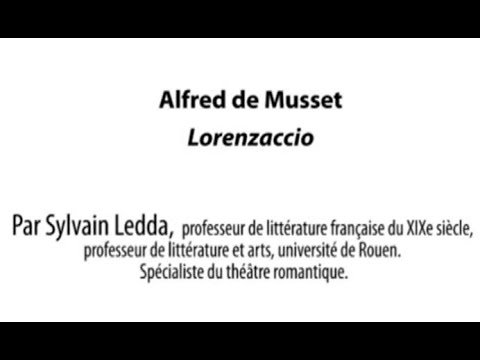Lorenzaccio ou le désenchantement d'une société - Lorenzacio d'Alfred de Musset | Sylvain Ledda