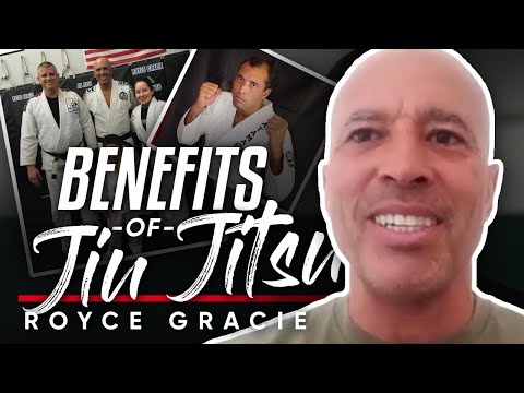 柔術の利点：どのように柔術はあなたに自信を与え、あなたの人生を向上させることができます - ロイス-グレイシー (BENEFITS OF JIU-JITSU: How Jiu-Jitsu Can Give You Confidence & Improve Your Life - Royce Gracie)