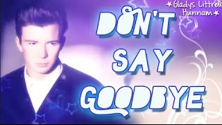 Don&#39;t say goodbye- Rick Astley (Subtitulos en español)