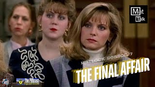 Mattalk: “The Final Affair” (A Matlock Review and Discussion Show)