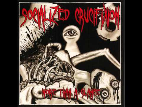 Socialized Crucifixion - Anarchists Unite.wmv