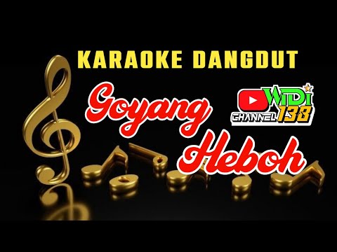 GOYANG HEBOH KARAOKE DANGDUT