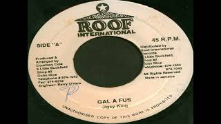Jigsy King   Gal A Fuss by dj diego