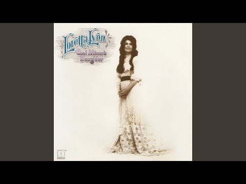 Any One, Any Worse, Any Where - Loretta Lynn