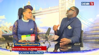 QUEEN PATIENCE TV SHOW GOSPEL MATTERS: TOPIC MIRACLES  GUEST: PASTOR PAUL DUMNBUYA