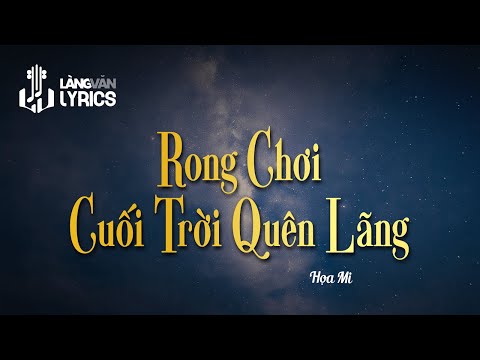 RONG CHƠI CUỐI TRỜI QUÊN LÃNG