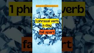Download lagu FALL APART - 1 PHRASAL VERB A DAY #phrasalverb #learnenglish #foryou #fallapart mp3 Download lagu FALL APART - 1 PHRASAL VERB A DAY #phrasalverb #learnenglish #foryou #fallapart mp3