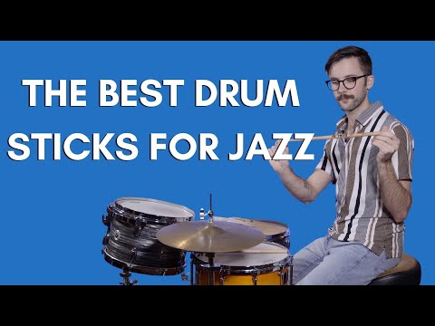 Best Drum Sticks for Jazz