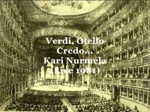 Nurmela Kari, Credo... (Verdi - Otello)