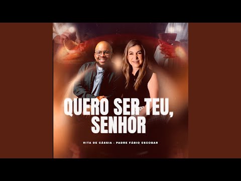 Quero Ser Teu, Senhor - Rita de Cássia Gonçalves