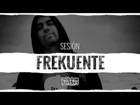 Beat Rap Freestyle FREKUENTE para The Urban Roosters // Sesión
