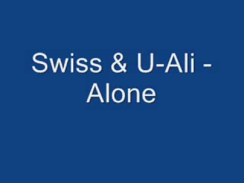 Swiss & U-Ali - Alone