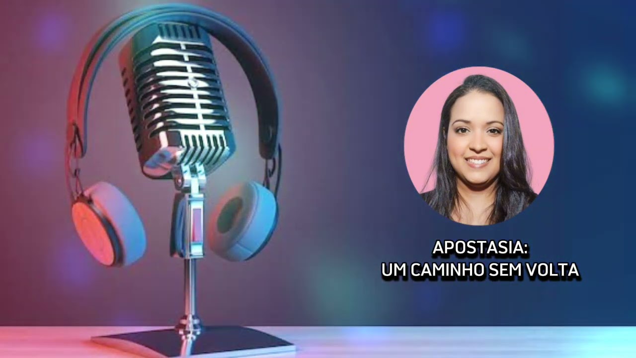 APOSTASIA - UM CAMINHO SEM VOLTA