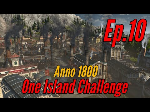 POWER STATION: ONLINE!   Anno 1800 ONE ISLAND CHALLENGE (Episode 10)