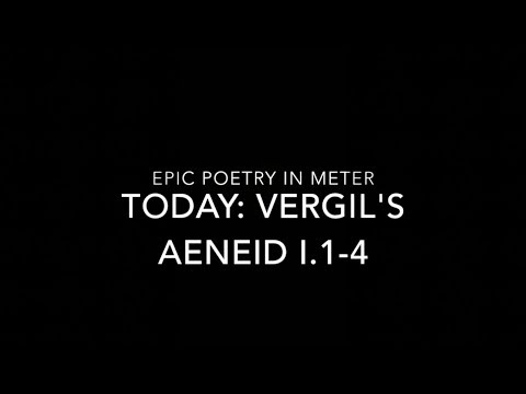 Epic Poetry in Meter, Vergil's Aeneid I.1-4