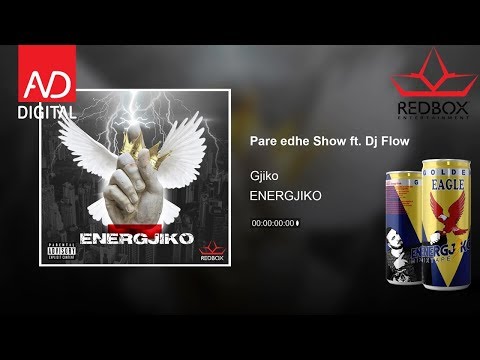 Gjiko - Pare edhe Show ft.  DJ Flow