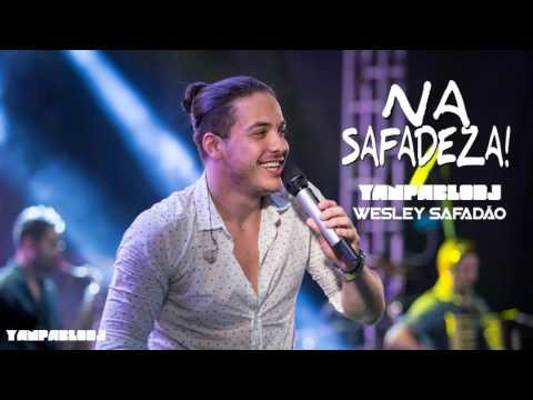 Yan Pablo DJ feat. Wesley Safadão - Na safadeza