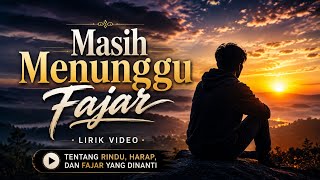 Download lagu MASIH MENUNGGU FAJAR- Joni Morro Music (  lirik Video )  mp3