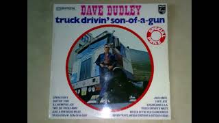 Dave Dudley - Truck Drivin&#39; Son-of-a-Gun (The Album)