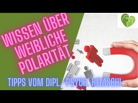 What you need to know about female polarity & dating - and how your childhood can hold you back