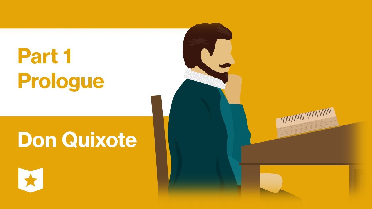 Don Quixote by Miguel de Cervantes | Part 1, Prologue