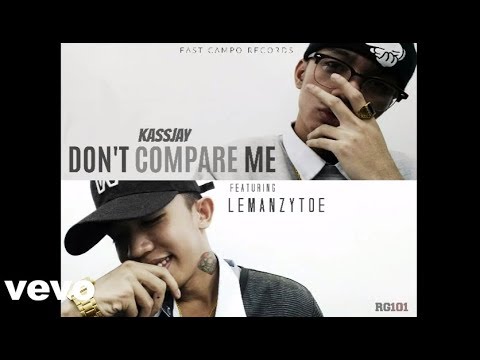Kassjay ✘ Lemanzytoe - Don't Compare Me (Official Lyric Video)