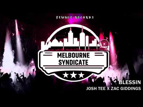 Josh Tee x Zac Giddings - Blessin (Original Mix)