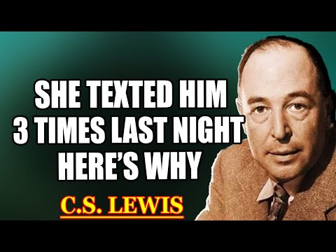 Chosen One : A woman texted your person 3x last night—what she sent will shock you | C.S. Lewis 2026