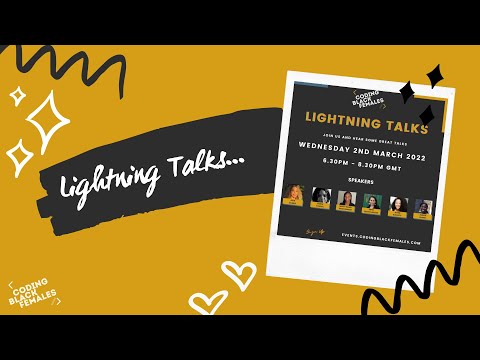 Lightning Talks - March 2022