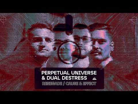 Perpetual Universe & Dual Destress - Cause & Effect
