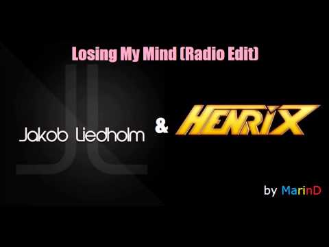 Henrix & Jakob Liedholm Ft Giuseppe Viola - Losing My Mind (Radio Edit) [by MarinD]