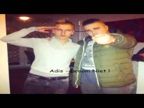 Adis - Droom niet ! ( Prod. By Faint.)