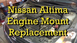 Nissan Engine Mount (Motor Mount) Diagnosis and Replacement 2007 Altima 2.5 (2007-2012 similar)