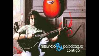 01-Dame tu amor - Mauricio & Palodeagua (Album Contigo 2006)
