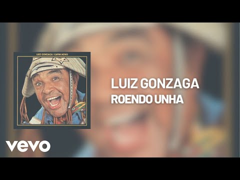 Roendo Unha - Luiz Gonzaga