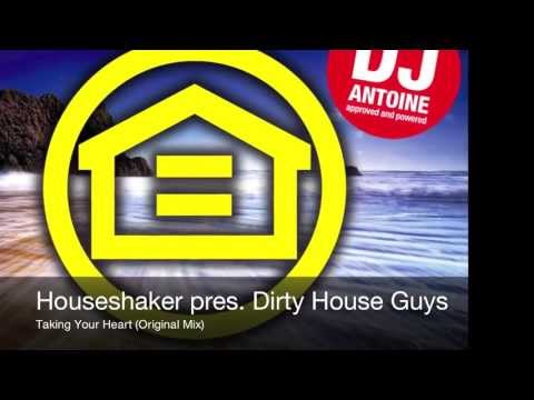 Houseshaker pres. Dirty House Guys - Taking Your Heart (Original Mix)