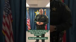 Brevard Sheriff Ivey expresses some problems with judges