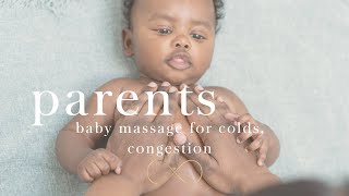 Baby Massage for Colds, Blocked Nose & Congestion.