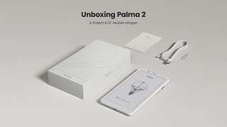 Unboxing Máy đọc sách nhỏ gọn mạnh mẽ Boox Palma 2