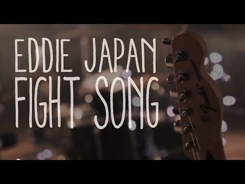 Eddie Japan – Fight Song (Official Music Video)