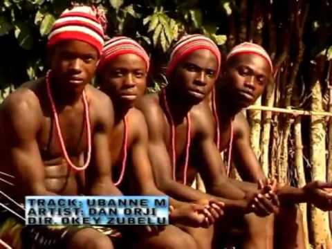 BEST OF NZE DAN ORJI .......... UBANNE M