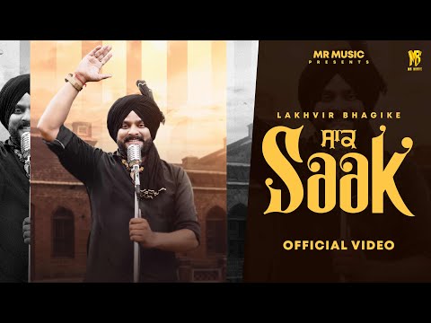 Saak | Official Video | Lakhvir Bhagike | MR Music | New Punjabi Song | Latest Song 2025
