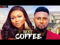 BEST COFFEE RUTH KADIRI MAURICE SAM 2025 LATEST NOLLYWOOD MOVIES