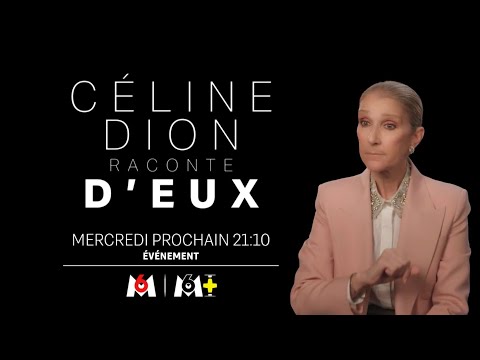 M6 - Céline Dion raconte d’eux
