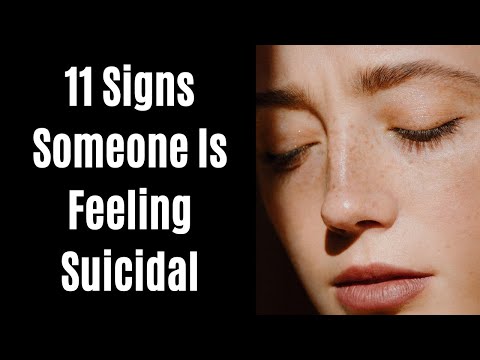 11 Signs Someone Is Feeling Suicidal