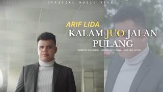 Download lagu Arif Lida - Kalam Juo Jalan Pulang mp3